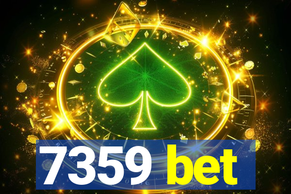 7359 bet